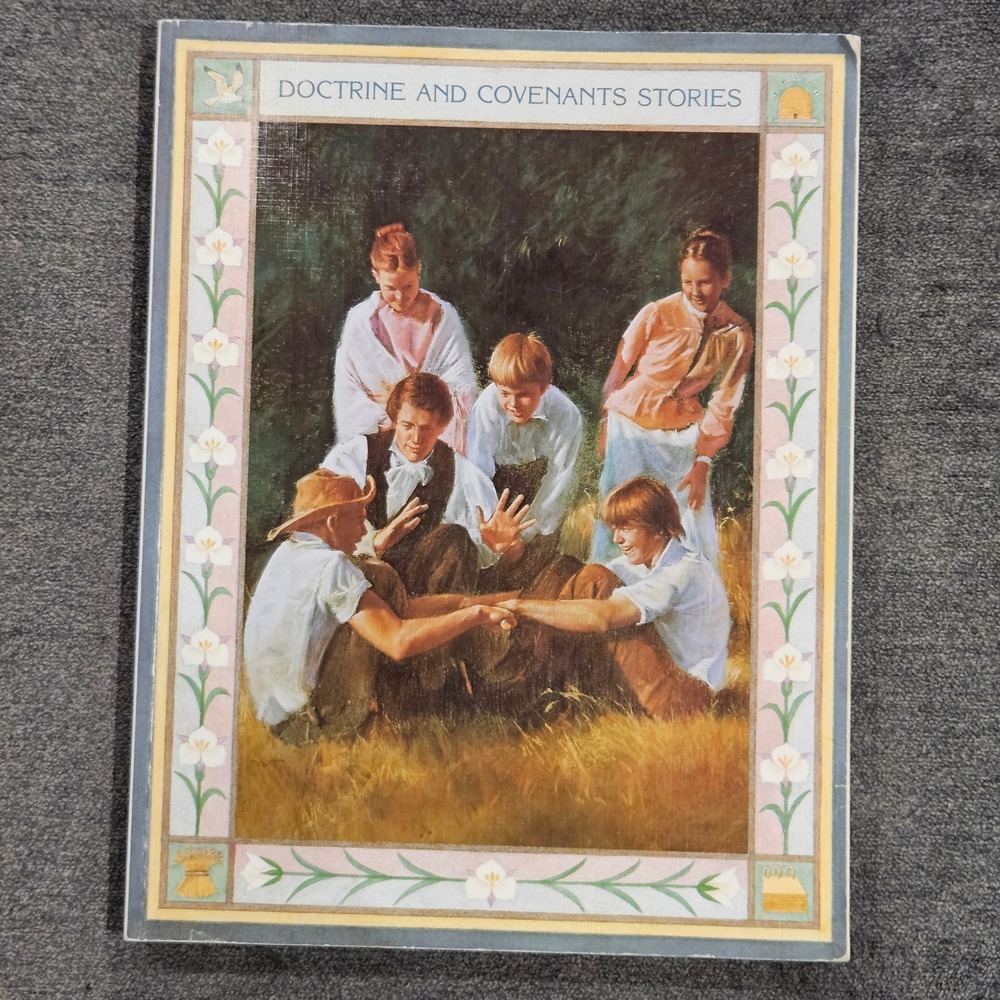 Doctrine and Covenant Stories by The Church of Jesus Christ of Latter-day Saints